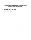 Mantenimiento correctivo, preventivo y predictivo