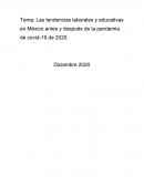 Las tendencias laborales y educativas en México antes y después de la pandemia de covid-19 de 2020