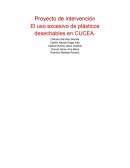 Proyecto de intervención El uso excesivo de plásticos desechables en CUCEA