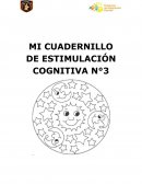 MI CUADERNILLO DE ESTIMULACIÓN COGNITIVA N°3