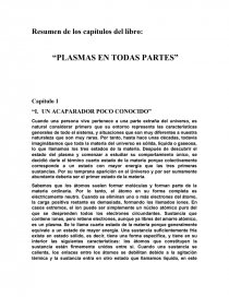 Resumen de los capítulos del libro: “PLASMAS EN TODAS PARTES”. Página 1