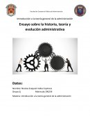 Ensayo sobre la historia, teoría y evolución administrativa