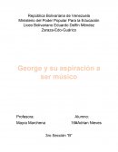 George y su aspiración a ser músico