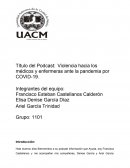 Violencia hacia los médicos y enfermeras ante la pandemia por COVID-19