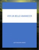 Ver un bello amanecer