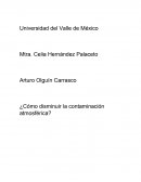 ¿Cómo disminuir la contaminación atmosférica?
