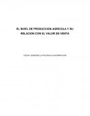 Nivel de produccion agricola y su relacion con el nivel de venta