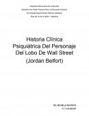 Historia Clínica Psiquiátrica Del Personaje Del Lobo De Wall Street