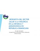 SALUD A LA VIOLENCIA EN LA INFANCIA Y ADOLESCENCIA EN REPUBLICA DOMINICANA