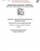SISTEMAS INTEGRADOS DE MANUFACTURA “PROYECTO DE AUTOMATIZACION”