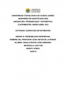 EJERCICIOS DE ESTIMACION. UNIDAD III: PROBABILIDAD INFERENCIAL