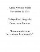 Contexto de Encierro “La educación como herramienta de reinserción”