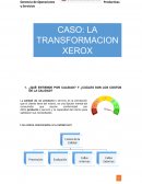 CASO LA TRANSFORMACION XEROX