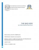 Pelicula THE BAD KIDS