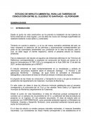 ESTUDIO DE IMPACTO AMBIENTAL PARA LAS TUBERÍAS DE CONDUCCIÓN ENTRE EL OLEODUCTO SANTIAGO – ELPORVENIR GENERALIDADES