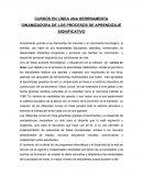 CURSOS EN LÍNEA UNA HERRRAMENTA DINAMIZADORA DE LOS PROCESOS DE APRENDIZAJE SIGNIFICATIVO