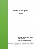 Teoría del conflicto. Concepto y análisis del conflicto. Historia de una guerra