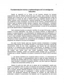 Fundamentación teórica y epistemológica de la investigación educativa