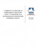 CAMBIOS EN LAS DINÁMICAS FAMILIARESY SU RELACIÓN “CON” Y “A TRAVÉS DE” LAS TECNOLOGÍAS EN CONTEXTO DE PANDEMIA COVID-19