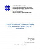 La educación como proceso formador en la relación sociedad, ciencia y educación