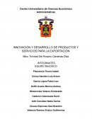 INNOVACIÓN Y DESARROLLO DE PRODUCTOS Y SERVICIOS PARA LA EXPORTACIÓN