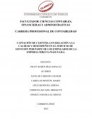 CAPTACIÓN DE CLIENTELA EN RELACIÓN A LA CALIDAD Y DESEMPEÑO EN EL SERVICIO DE ATENCIÓN POR PARTE DE LOS EMPLEADOS DE LA EMPRESA MIKUNA WASI E.I.R.L