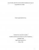 Caso de Estudio: Aplicación de las Herramientas Estadísticas para Lograr el Aseguramiento de la Calidad