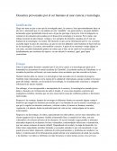 Desastres Provocados por el ser Humano al usar la ciencia y la tecnologia