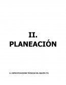 PLANEACIÓN 2.1 ESPECIFICACIONES TÉCNICAS DEL EQUIPO (TI)