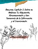 Datos en Medicina: Su Adquisición, Almacenamiento y Uso. Taxonomía de la Información y el Conocimiento