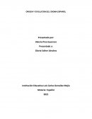 ORIGEN Y EVOLUCIÓN DEL IDIOMA ESPAÑOL