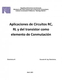 Aplicaciones de Circuitos RC, RL y del transistor como elemento de Conmutación. Página 1