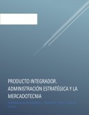Administración estratégica y la mercadotecnia