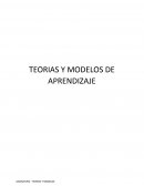 TEORIAS Y MODELOS DE APRENDIZAJE
