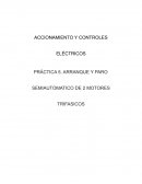 PRÁCTICA 5. ARRANQUE Y PARO SEMIAUTOMATICO DE 2 MOTORES TRIFASICOS