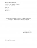 LA SITUACIÓN ECONÓMICA Y SOCIAL DE LAS POBLACIONES QUE HABITAN EN LA FRONTERA ENTRE VENEZUELA Y BRASIL.