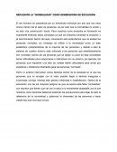 REFLEXIÓN LA "NORMALIDAD" COMO GENERADORA DE EXCLUSIÓN