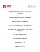 HISTORIA Y FILOSOFIA DE LA MEDICINA “ANÁLISIS Y REFLEXIÓN DE LA PELÍCULA EL MÉDICO”