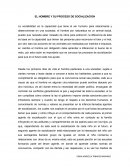 EL HOMBRE Y SU PROCESO DE SOCIALIZACION