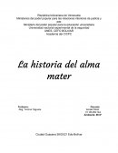 La historia del alma mater