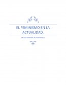 EL FEMINISMO EN LA ACTUALIDAD