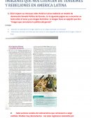 IMÁGENES QUE NOS CUENTAN DE TENSIONES Y REBELIONES EN AMERICA LATINA