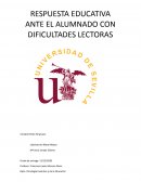 RESPUESTA EDUCATIVA ANTE EL ALUMNADO CON DIFICULTADES LECTORAS