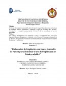 Elaboracion de bioplástico con base a la semilla de ramon para disminuir el uso de bioplásticos no biodegradables