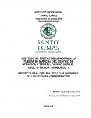 ESTUDIO DE PREFACTIBILIDAD PARA LA PUESTA EN MARCHA DEL CENTRO DE ATENCIÓN Y TERAPIA DIURNO PARA EL ADULTO MAYOR “MI ABUELO”