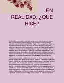 EN REALIDAD, ¿QUE HICE?