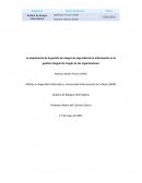 La importancia de la gestión de riesgos de seguridad de la información en la gestión integral de riesgos de las organizaciones