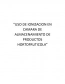 USO DE IONIZACION EN CAMARA DE ALMACENAMIENTO DE PRODUCTOS HORTOFRUTICOLA