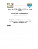 Realidad Histórica Y Transformación Económica, Política y Social De Venezuela y La Situación De la Seguridad Ciudadana del País