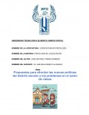 Propuestas para afrontar las nuevas políticas del distrito escolar y los problemas en el salón de clases